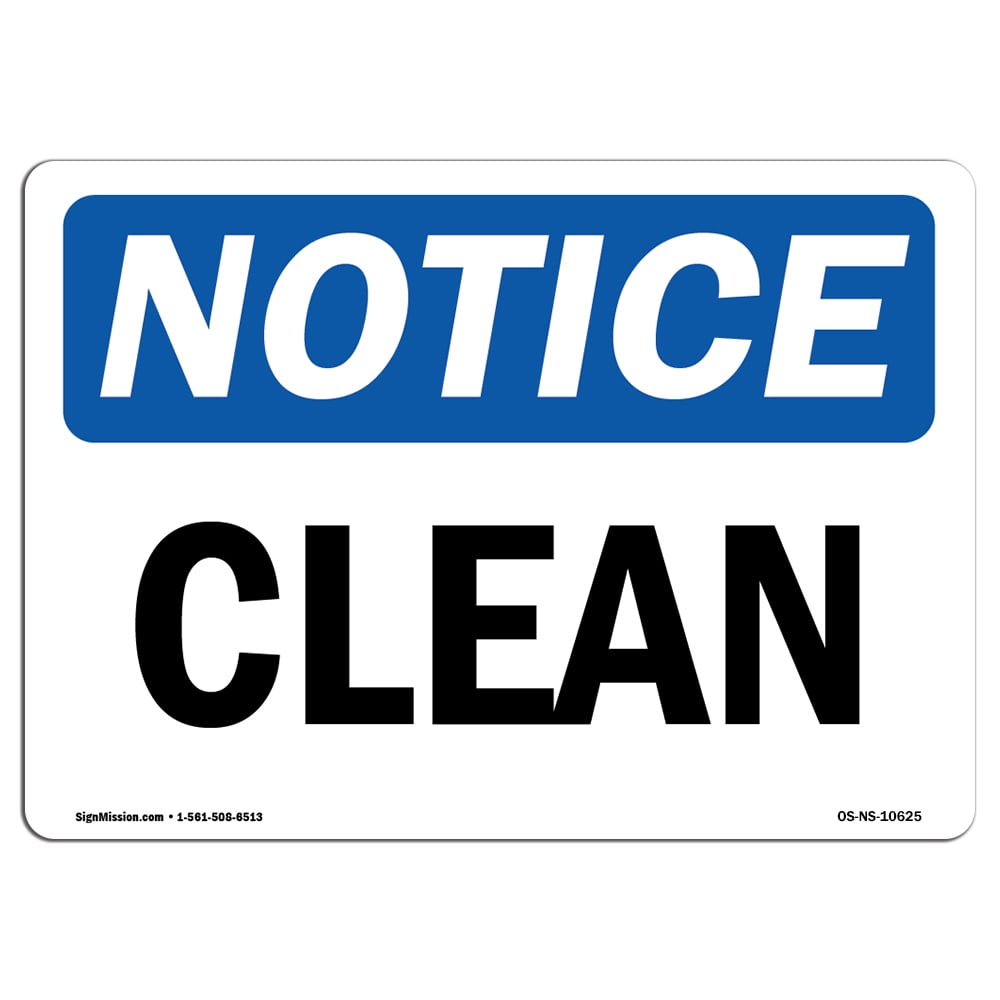 Notice Sign Clean OSHA Notice Signs - Clean Sign | Extremely Durable Made in the USA ...