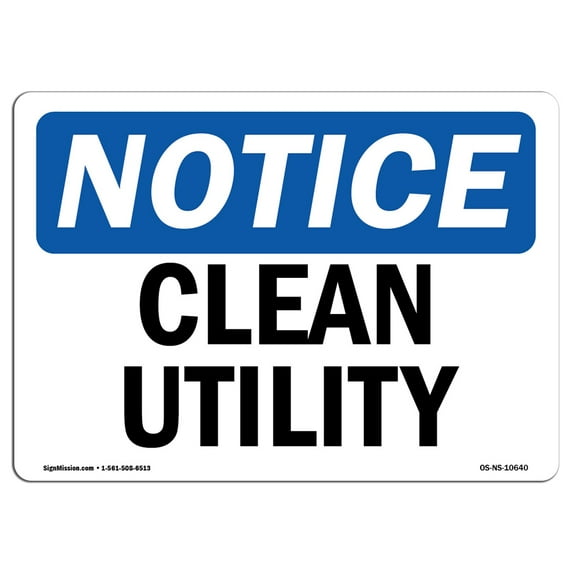 OSHA Notice Signs - Clean Utility Sign | Extremely Durable Made in the USA Signs or Heavy Duty Vinyl label Decal | Protect Your Construction Site, Warehouse, Shop Area & Business