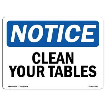 OSHA Notice Signs - Clean Your Tables | Decal | Protect Your Business, Construction Site, Warehouse & Shop Area |  Made in the USA