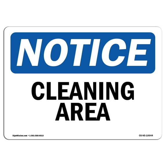 OSHA Notice Signs - Cleaning Area | Decal | Protect Your Business, Construction Site, Warehouse & Shop Area | Made in the USA