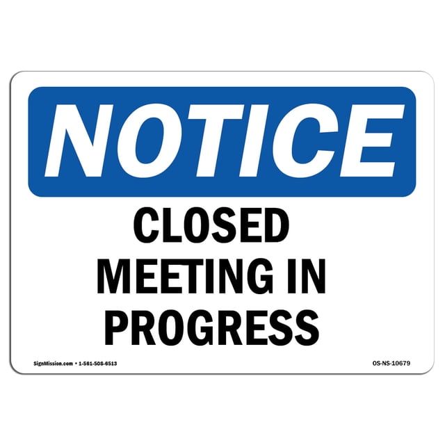 OSHA Notice Signs - Closed Meeting In Progress | Decal | Protect Your ...