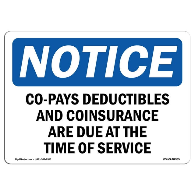 OSHA Notice Signs CoPays Deductibles And Coinsurance Are Sign