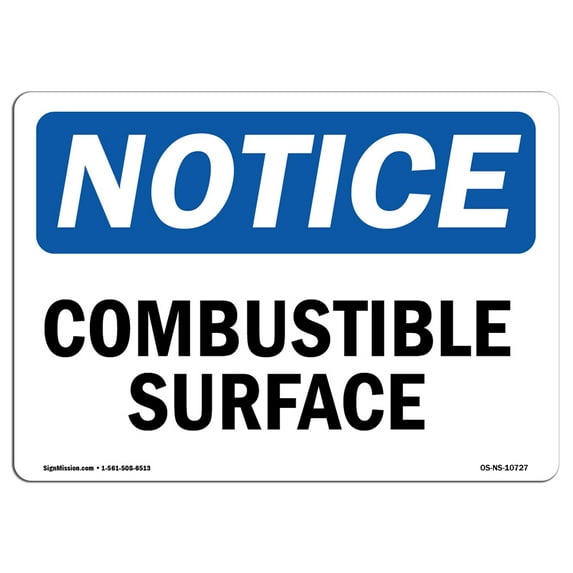OSHA Notice Signs - Combustible Surface Sign | Extremely Durable Made in the USA Signs or Heavy Duty Vinyl label Decal | Protect Your Construction Site, Warehouse, Shop Area & Business