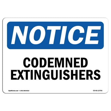 OSHA Notice Signs - Condemned Extinguishers | Decal | Protect Your Business, Construction Site, Warehouse & Shop Area |  Made in the USA
