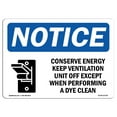 thumbnail image 1 of OSHA Notice Signs - Conserve Energy Keep Ventilation Sign With Symbol | Decal | Protect Your Business, Work Site |  Made in the USA, 1 of 4