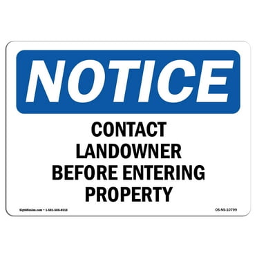 OSHA Notice Signs - Contact Landowner Before Entering Property | Decal | Protect Your Business, Work Site, Warehouse |  Made in the USA