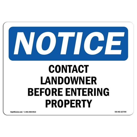 OSHA Notice Signs - Contact Landowner Before Entering Property Sign  | Extremely Durable Made in the USA Signs or Heavy Duty Vinyl label | Protect Your Warehouse & Business