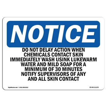 OSHA Notice Signs - Do Not Delay Action When Chemicals Contact Sign  | Extremely Durable Made in the USA Signs or Heavy Duty Vinyl label | Protect Your Warehouse & Business