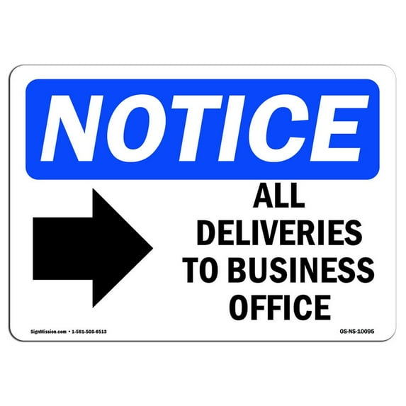 OSHA Notice Signs - All Deliveries To Business Office Sign With Symbol | Extremely Durable Made in the USA Signs or Heavy Duty Vinyl label | Protect Your Warehouse & Business