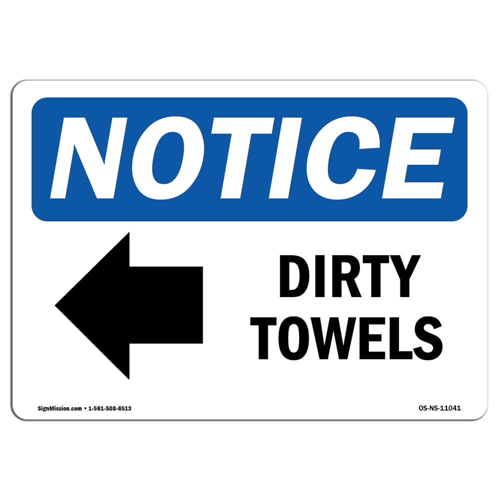 OSHA Notice Signs - Dirty Towels [Left Arrow] Sign With Symbol ...