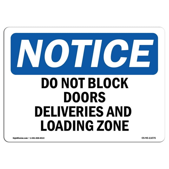 OSHA Notice Signs - Do Not Block Doors Deliveries And Loading Zone | Decal | Protect Your Business, Work Site | Made in the USA