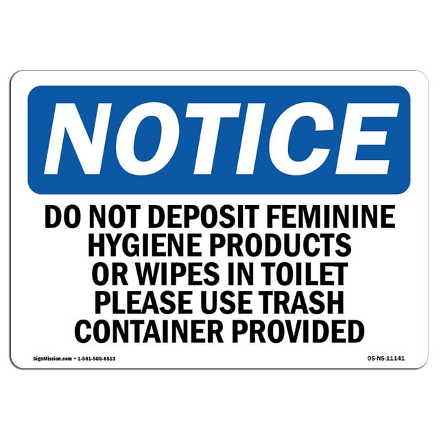 OSHA Notice Signs - Do Not Deposit Feminine Hygiene Products | Decal | Protect Your Business, Work Site, Warehouse |  Made in the USA