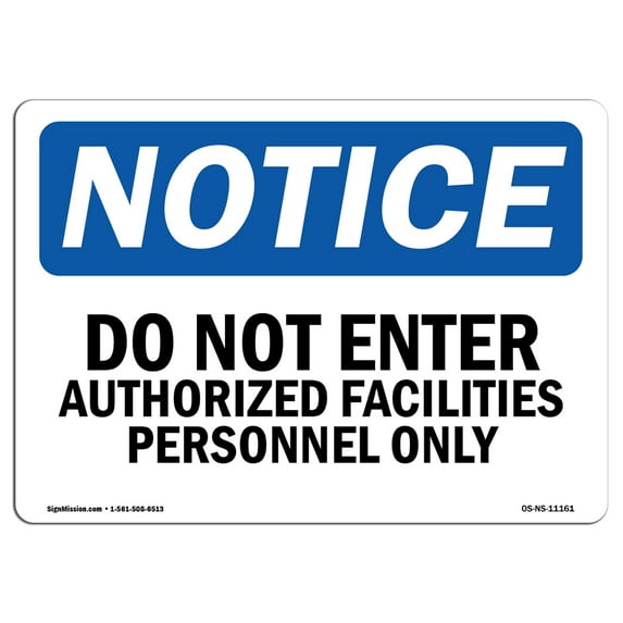 OSHA Notice Signs - Do Not Enter Authorized Facilities Personnel Only | Decal | Protect Your Business, Work Site | Made in the USA