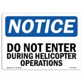 thumbnail image 1 of OSHA Notice Signs - Do Not Enter During Helicopter Operations | Decal | Protect Your Business, Work Site, Warehouse |  Made in the USA, 1 of 4