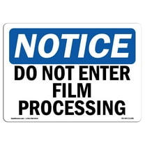 OSHA Notice Signs - Do Not Enter Film Processing | Decal | Protect Your Business, Construction Site, Warehouse |  Made in the USA