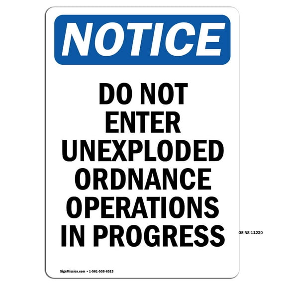 OSHA Notice Signs - Do Not Enter Unexploded Ordnance | Decal | Protect Your Business, Construction Site, Warehouse | Made in the USA