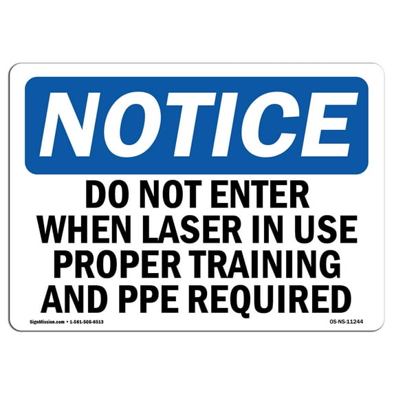 OSHA Notice Signs - Do Not Enter When Laser In Use Proper Training | Decal | Protect Your Business, Work Site | Made in the USA