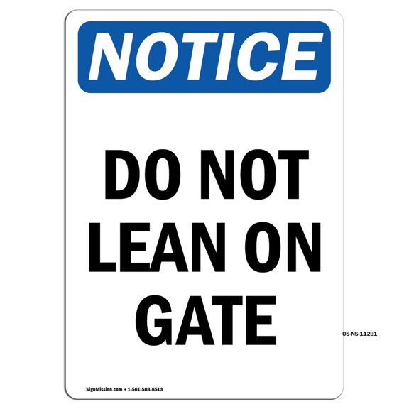 OSHA Notice Signs - Do Not Lean On Gate | Decal | Protect Your Business, Construction Site, Warehouse & Shop Area | Made in the USA