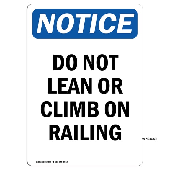 OSHA Notice Signs - Do Not Lean Or Climb On Railing | Decal | Protect Your Business, Construction Site, Warehouse | Made in the USA