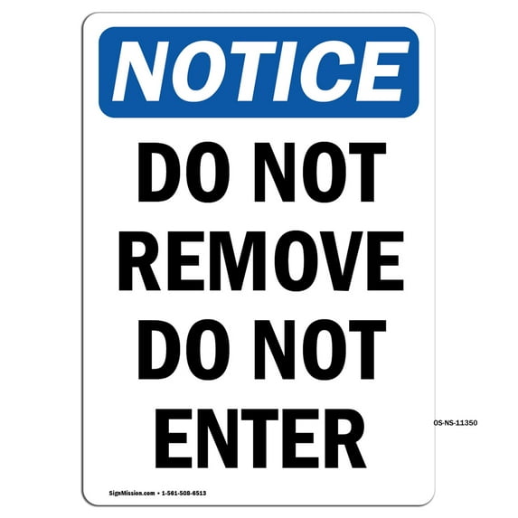 OSHA Notice Signs - Do Not Remove Do Not Enter | Decal | Protect Your Business, Construction Site, Warehouse | Made in the USA