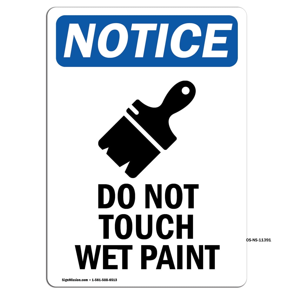 OSHA Notice Signs Do Not Touch Wet Paint Sign With Symbol Decal