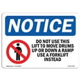 thumbnail image 1 of OSHA Notice Signs - Do Not Use This Lift To Move Sign With Symbol | Decal | Protect Your Business, Work Site, Warehouse |  Made in the USA, 1 of 4