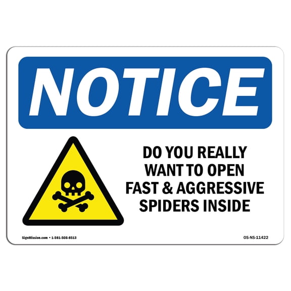 OSHA Notice Signs - Do You Really Want To Open Sign With Symbol | Decal | Protect Your Business, Work Site, Warehouse | Made in the USA