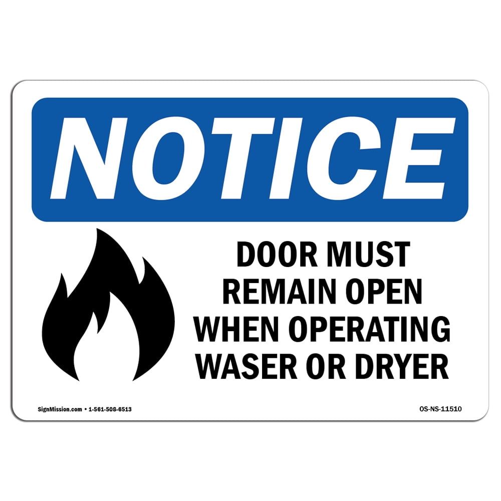 OSHA Notice Signs - Door Must Remain Open When Operating Sign With ...