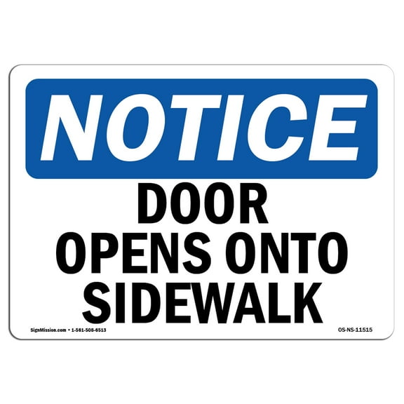 OSHA Notice Signs - Door Opens Onto Sidewalk | Decal | Protect Your Business, Construction Site, Warehouse & Shop Area |  Made in the USA