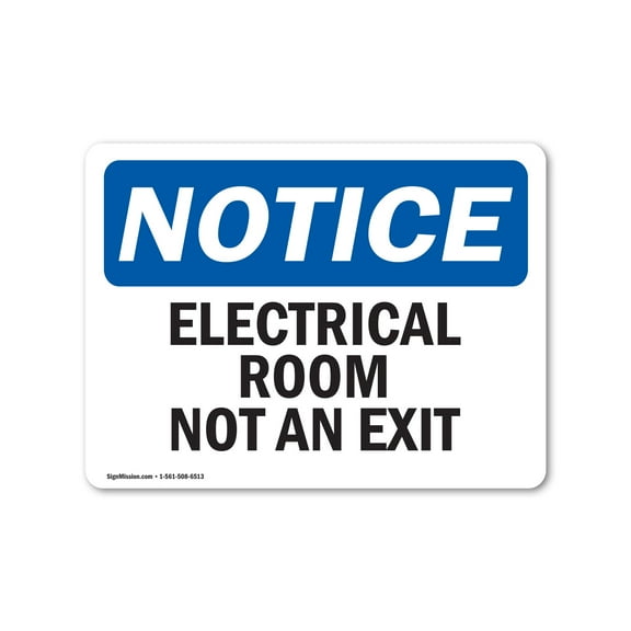 OSHA Notice Signs - Electrical Room Not An Exit Sign  | Extremely Durable Made in the USA Signs or Heavy Duty Vinyl label Decal | Protect Your Construction Site, Warehouse & Business