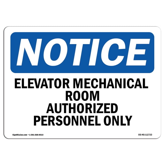 OSHA Notice Signs - Elevator Mechanical Room Authorized Personnel Only | Decal | Protect Your Business, Work Site | Made in the USA