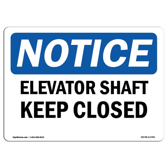 OSHA Notice Signs - Elevator Shaft Keep Closed | Decal | Protect Your Business, Construction Site, Warehouse | Made in the USA