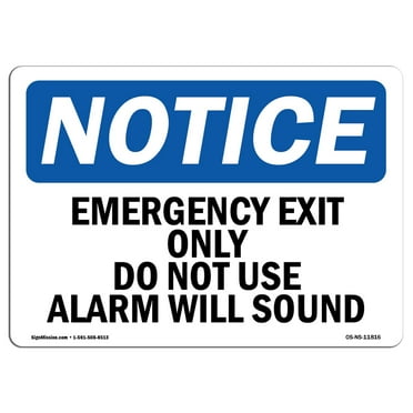 OSHA Notice Signs - Emergency Exit Only Do Not Use Alarm Will Sound Sign  | Extremely Durable Made in the USA Signs or Heavy Duty Vinyl label | Protect Your Warehouse & Business