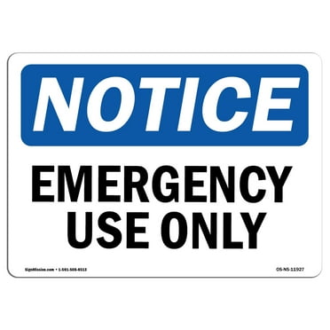 OSHA Notice Signs - Emergency Use Only Sign  | Extremely Durable Made in the USA Signs or Heavy Duty Vinyl label Decal | Protect Your Construction Site, Warehouse, Shop Area & Business