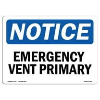 OSHA Notice Signs - Emergency Vent Primary | Decal | Protect Your Business, Construction Site, Warehouse & Shop Area |  Made in the USA