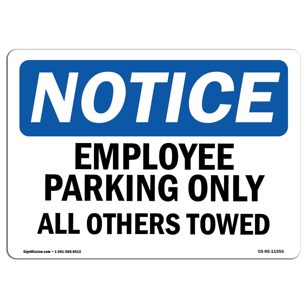 OSHA Notice Signs - Employee Parking Only All Others Towed Sign ...