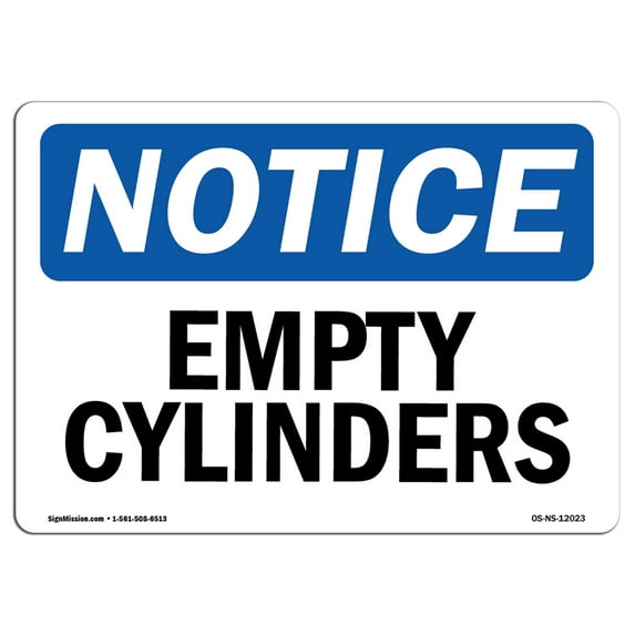 OSHA Notice Signs - Empty Cylinders | Decal | Protect Your Business, Construction Site, Warehouse & Shop Area | Made in the USA