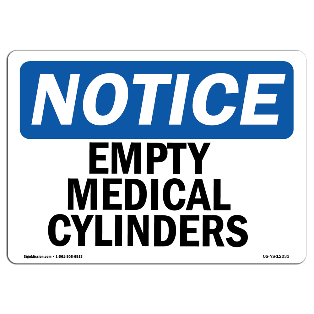 OSHA Notice Signs - Empty Medical Cylinders Sign | Extremely Durable ...