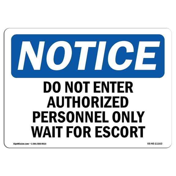 OSHA Notice Signs - Do Not Enter Authorized Personnel Only Wait Sign  | Extremely Durable Made in the USA Signs or Heavy Duty Vinyl label | Protect Your Warehouse & Business