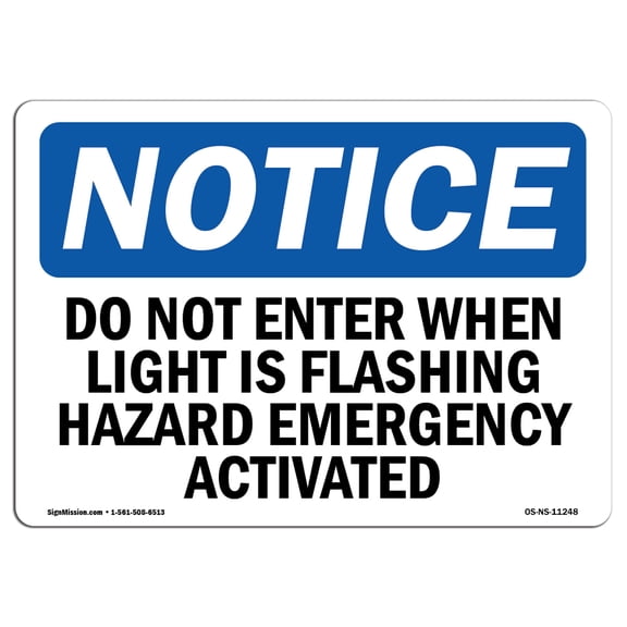 OSHA Notice Signs - Do Not Enter When Light Is Flashing Hazmat Sign  | Extremely Durable Made in the USA Signs or Heavy Duty Vinyl label | Protect Your Warehouse & Business