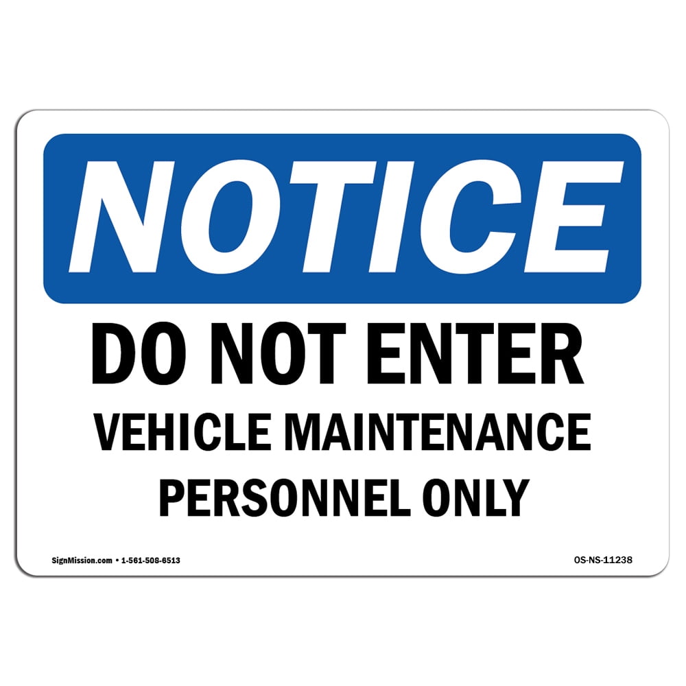 OSHA Notice Signs - Do Not Enter Vehicle Maintenance Personnel Only ...