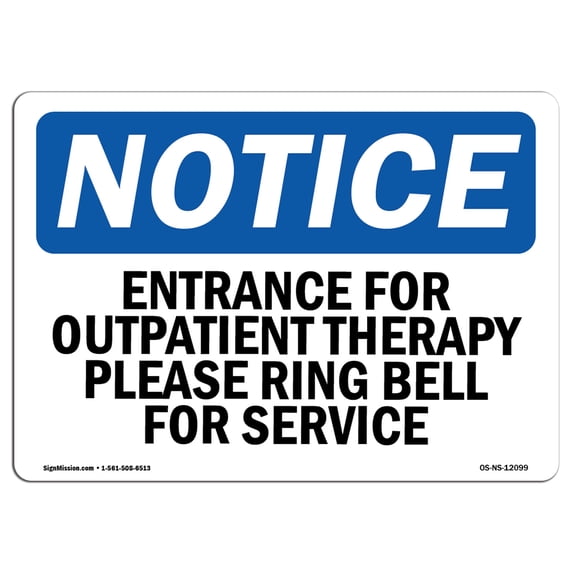OSHA Notice Signs - Entrance For Outpatient Therapy Please Ring | Decal | Protect Your Business, Work Site, Warehouse | Made in the USA