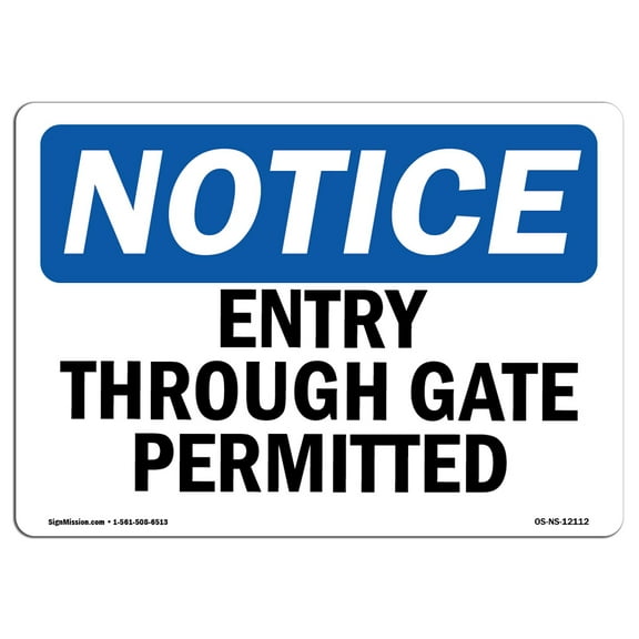 OSHA Notice Signs - Entry Through Gate Permitted | Decal | Protect Your Business, Construction Site, Warehouse |  Made in the USA