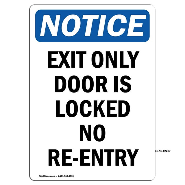 OSHA Notice Signs - Exit Only Door Is Locked No Re-Entry | Decal | Protect Your Business, Construction Site, Warehouse | Made in the USA