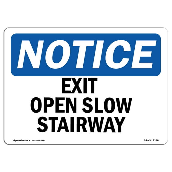 OSHA Notice Signs - Exit Open Slow Stairway | Decal | Protect Your Business, Construction Site, Warehouse & Shop Area |  Made in the USA