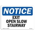 thumbnail image 1 of OSHA Notice Signs - Exit Open Slow Stairway Sign  | Extremely Durable Made in the USA Signs or Heavy Duty Vinyl label Decal | Protect Your Construction Site, Warehouse, Shop Area &, 1 of 4
