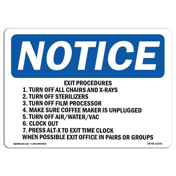 OSHA Notice Signs - Exit Procedures 1. Turn Off All Chairs And Sign | Extremely Durable Made in the USA Signs or Heavy Duty Vinyl label | Protect Your Warehouse & Business