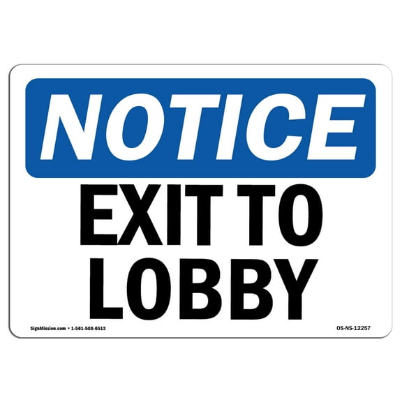 OSHA Notice Signs - Exit To Lobby | Decal | Protect Your Business, Construction Site, Warehouse & Shop Area |  Made in the USA