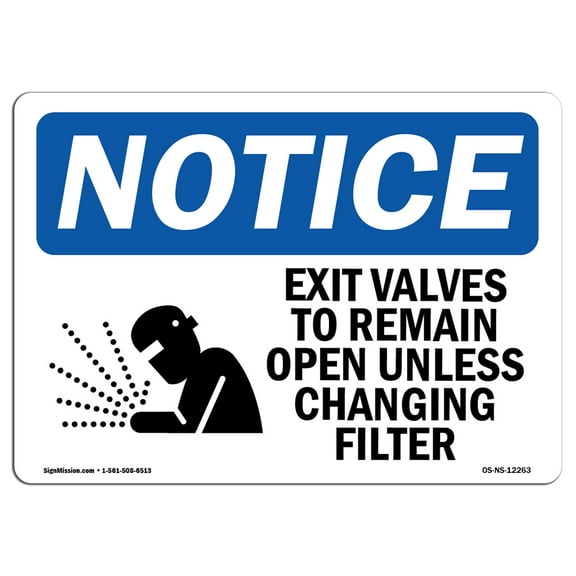 OSHA Notice Signs - Exit Valves To Remain Open Unless Sign With Symbol | Decal | Protect Your Business, Work Site |  Made in the USA