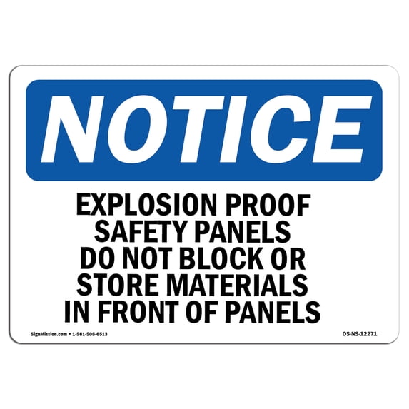 OSHA Notice Signs - Explosion Proof Safety Panels Do Not Block Sign | Extremely Durable Made in the USA Signs or Heavy Duty Vinyl label | Protect Your Warehouse & Business